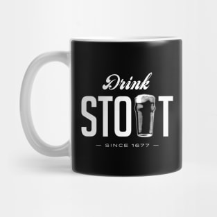 Drink Stout - Since 1677 Mug